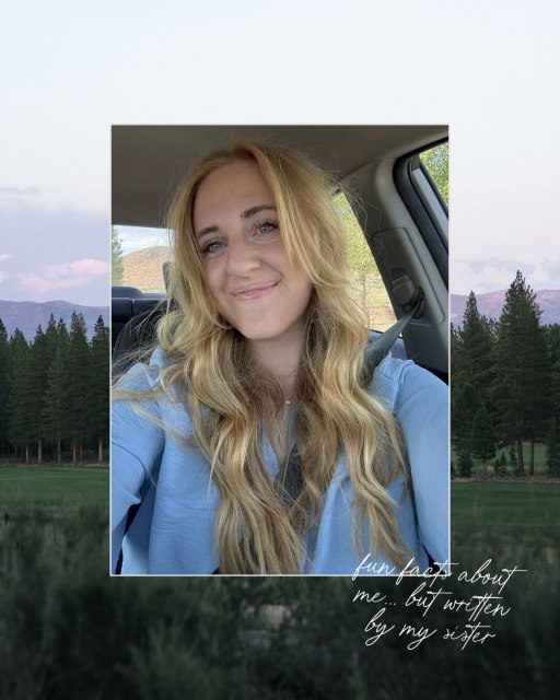Hi, I’m Brie and these are some fun facts about me… written by my little sister 😂💓 love you @madelineeswift 

About slide 3… yes, I am not a summer heat girl. I recently told someone I think I get seasonal depression in the summer and they looked at me like I was crazy 😂😂 I’m just built for cooler temps ok!

Also anyone else make a thousand music videos in middle school 🙈